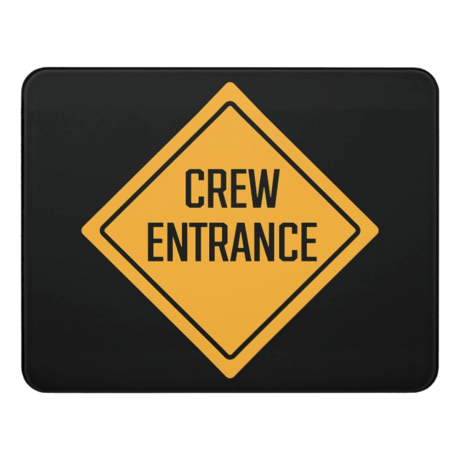 Crew Entrance Construction Sign | Modern Room Sign (Contemporary Front)
