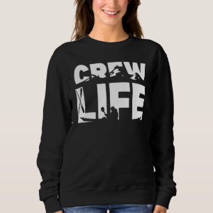 Crew Life Rowing Crew Rowers Sweatshirt