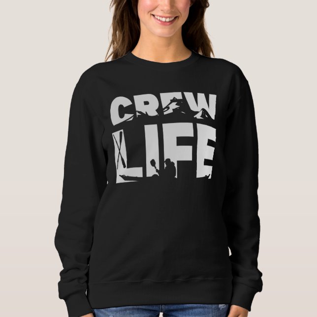 Crew Life Rowing Crew Rowers Sweatshirt (Front)
