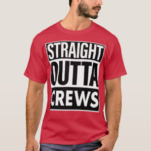Crews Name Straight Outta Crews T-Shirt