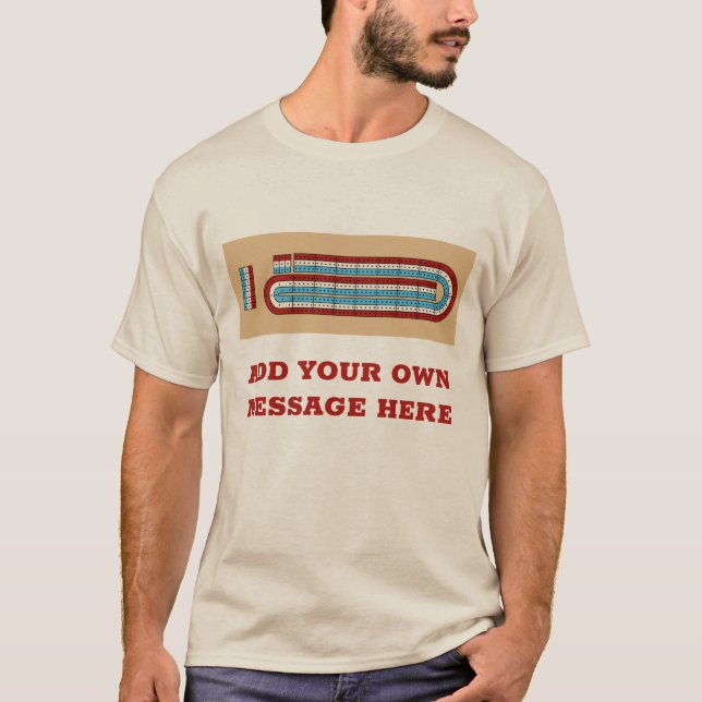 Cribbage Game Board wih Your Message Graphic T-Shirt (Front)
