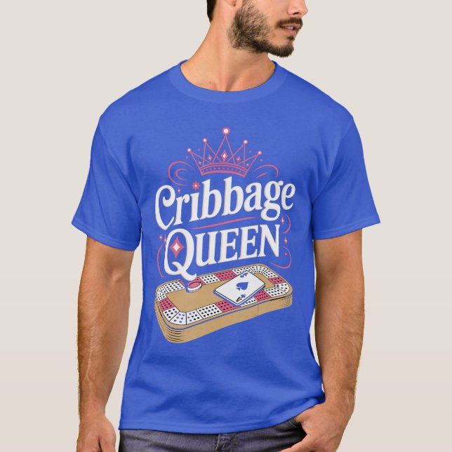 Cribbage Queen Skunked Peg Card Game Board Game Cr T-Shirt (Front)