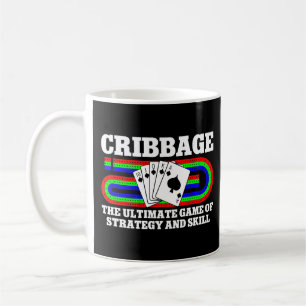 Cribbage The Ultimate Game Of Strategy And Skill Coffee Mug