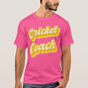Cricket Coach T-Shirt
