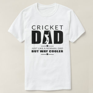 Cricket Dad Fathers Day Cricket Cool Dad Fathers T-Shirt