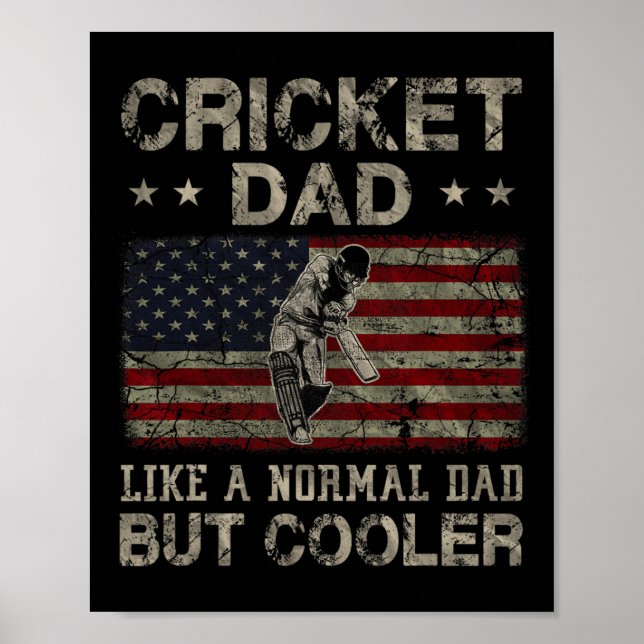 Cricket Dad Like A Normal Dad But Cooler Father's  Poster (Front)