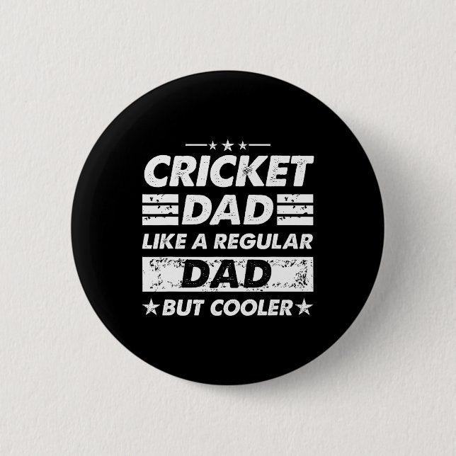 Cricket Dad Like A Regular Dad Funny Cricket  Button (Front)