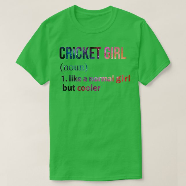 Cricket Girl like a normal Girl but cooler galaxy T-Shirt (Design Front)