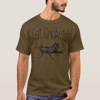 Cricket Insect Lovers Entomology Creepy Crawly