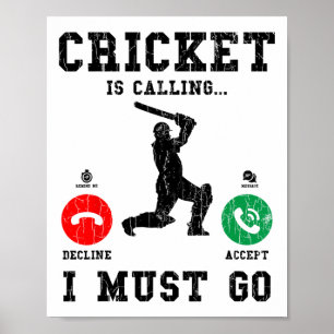 Cricket Is Calling Funny Graphic For Player Poster