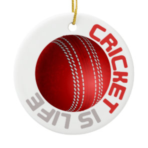 Cricket is Life Ceramic Ornament
