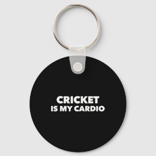 Cricket Is My Cardio  Keychain