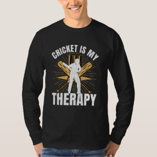 Cricket Is My Therapy Player Coach Sports Graphi T-Shirt