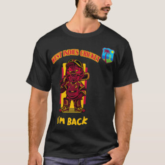 Cricket Lovers Gifts West Indies Cricket Why Do Mo T-Shirt