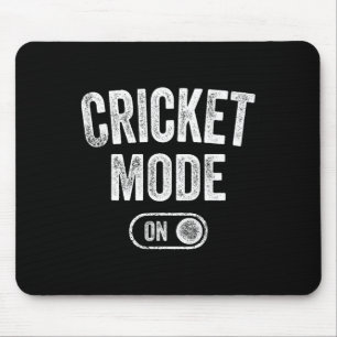 Cricket Mode On Funny Cricketer Gift Bowler Coach  Mouse Pad
