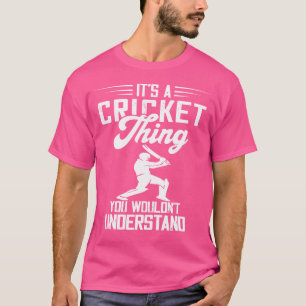 Cricket Player Cricketing Cricket Thing Batsman Cr T-Shirt