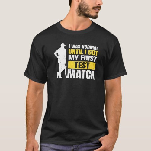 Cricket Sport Quote For A Cricketer T_Shirt