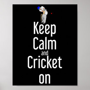 Cricket T Ll Tsman Keep Calm And Cricket On Poster