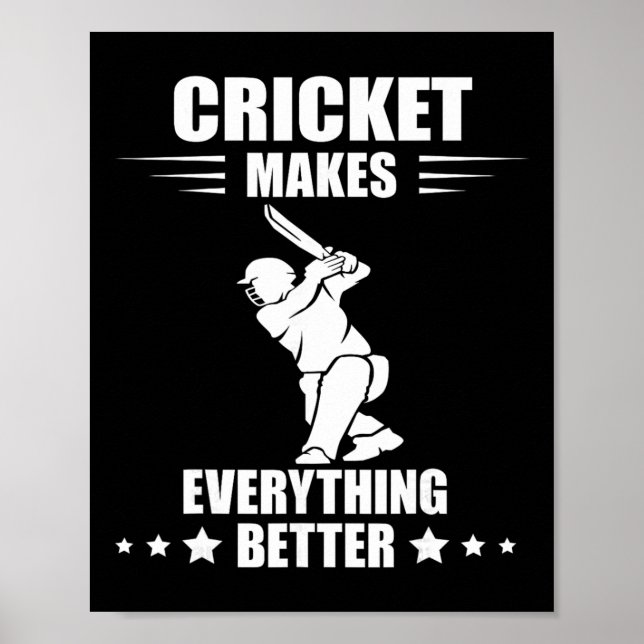 Cricket Team Makes Everything Better Cricket T Cri Poster (Front)