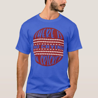 Cricketing Lifestyle Game Cricketer Sports Gifts f T-Shirt