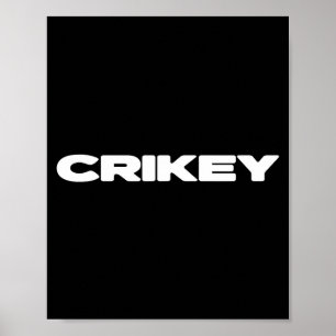 Crikey Australian Phrases Aussie Slang T  Poster