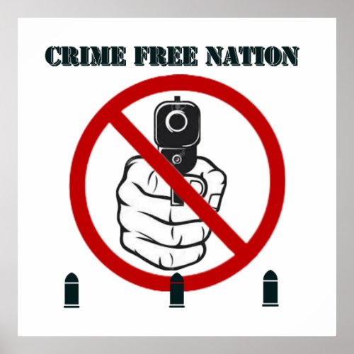 Crime Free Nation Poster
