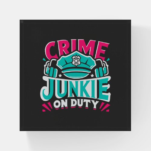 Crime Junkie Paperweight