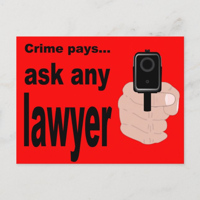Crime Pays - ask a lawyer. Postcard (Front)