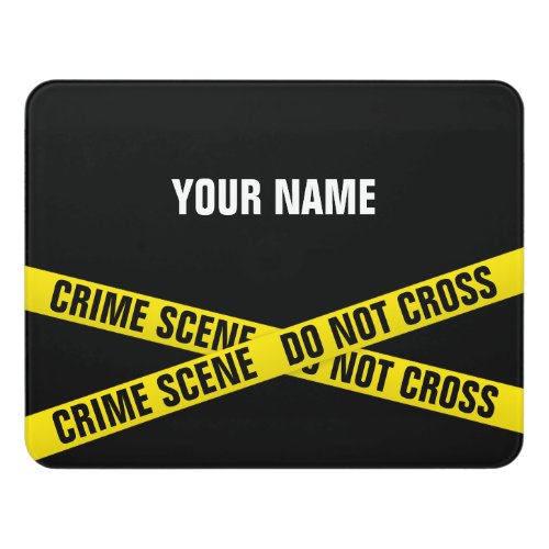 Crime scene door sign