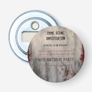 Crime Scene Investigation Birthday Thank You   Bottle Opener