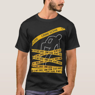  Crime Scene Investigation Tape Design  T-Shirt