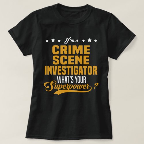Crime Scene Investigator T_Shirt