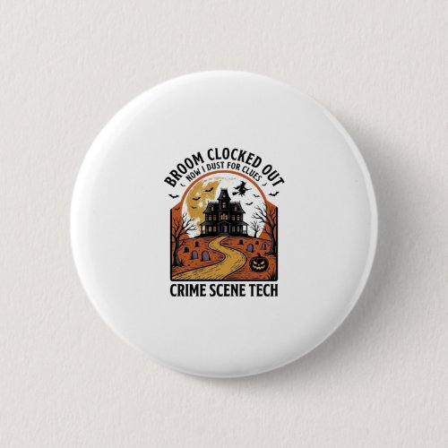 Crime Scene Technician Shirt Funny Halloween Haunt Button