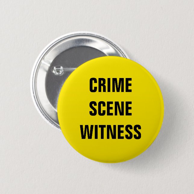 Crime Scene Witness Button (Front & Back)