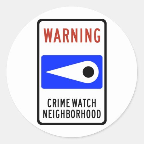 Crime Watch Neighborhood Highway Sign Classic Round Sticker