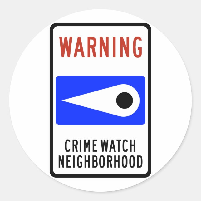 Crime Watch Neighborhood Highway Sign Classic Round Sticker (Front)