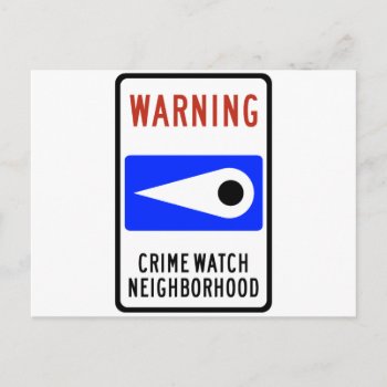Crime Watch Neighborhood Highway Sign Postcard by wesleyowns at Zazzle