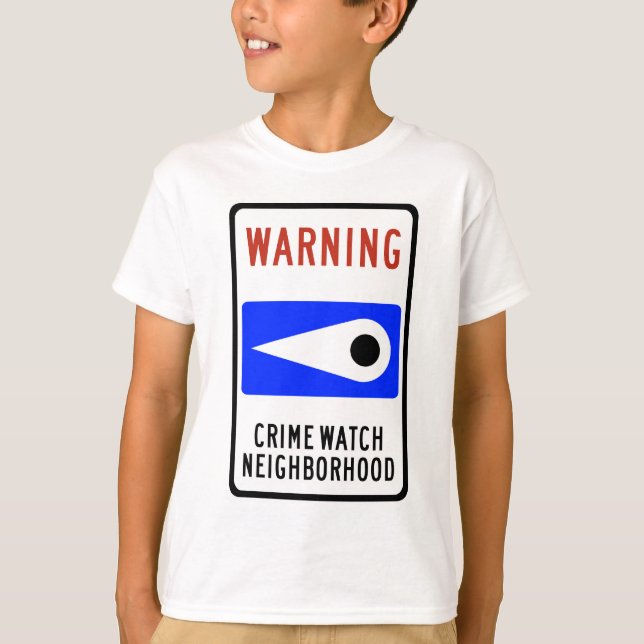 Crime Watch Neighborhood Highway Sign T-Shirt (Front)