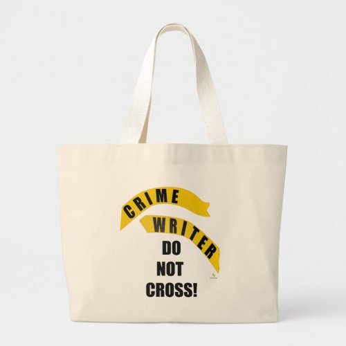 Crime Writer No Crossing Genre Author Humor Large Tote Bag