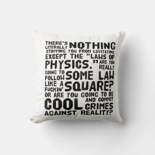 Crimes Against Reality Throw Pillow