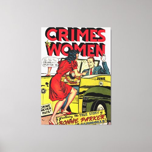 Crimes By Women_Bonnie Parker Vintage Comics Canvas Print