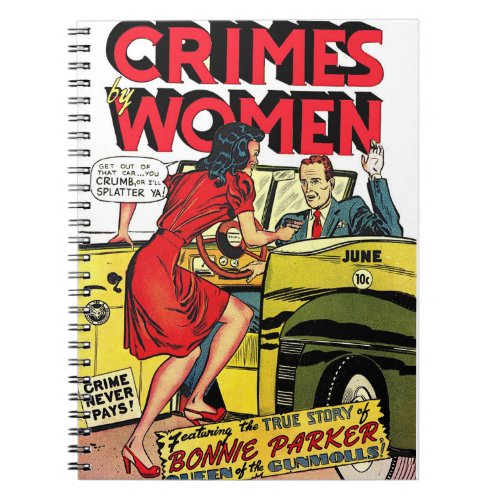 Crimes By Women_Bonnie Parker Vintage Comics Notebook