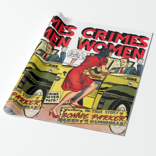 Crimes By Women Bonnie Parker Vintage Comics Wrapp Wrapping Paper