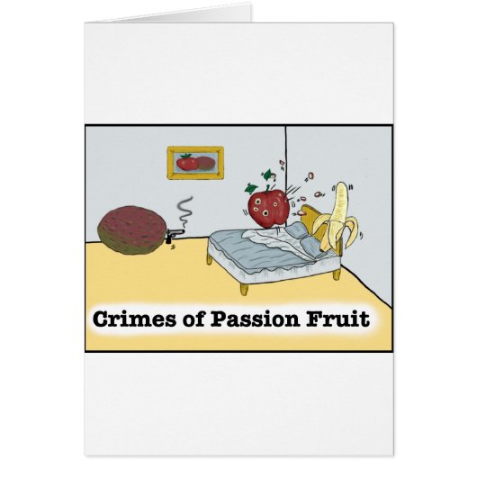 Crimes of Passion Fruit Zazzle Cards (Front)