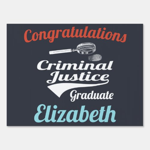 Criminal Justice Major Graduation Sign