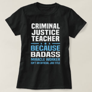 criminal justice tshirts