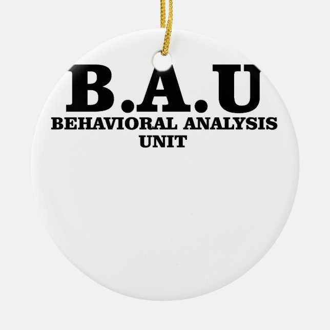 Criminal Minds BAU Behavioral Analysis Unit Shirts Ceramic Ornament (Front)