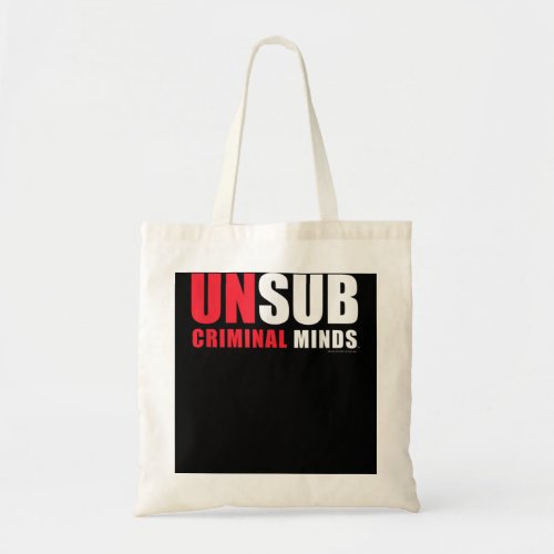 Criminal Minds Unsub     Tote Bag