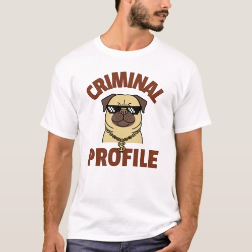Criminal Profile T_Shirt