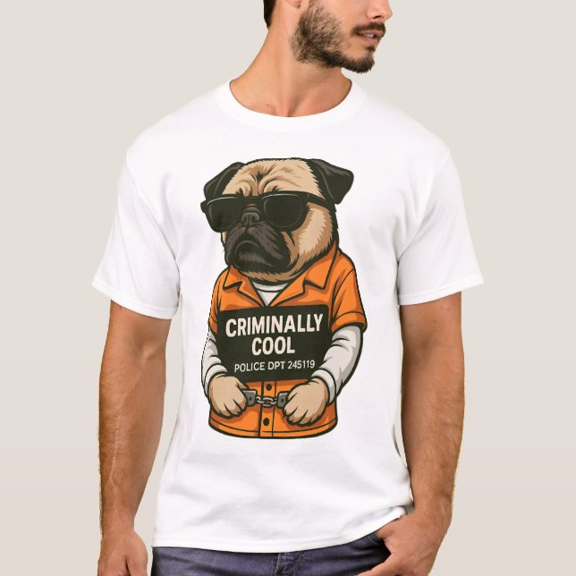 Criminally Cool Pug � Funny Mugshot Dog Design T-Shirt (Front)
